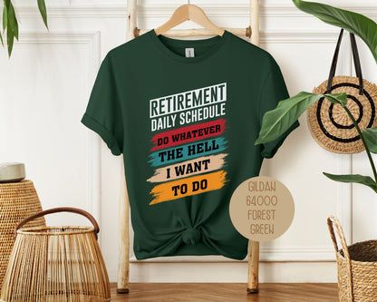 Retirement Daily Schedule Shirt