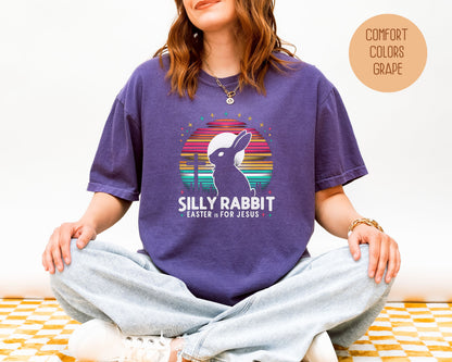 Silly Rabbit Easter is for Jesus Comfort Colors Shirt, Religious Cute Easter T-Shirts, Boho Jesus Christian Gift, Boho Easter Bunny Tee T-Shirt  CreativeSpecialTs