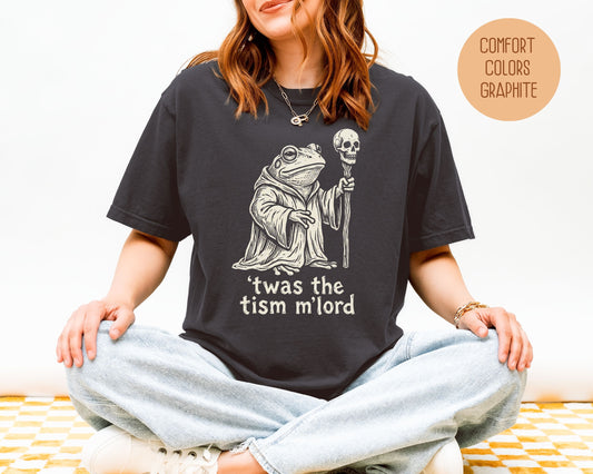 Twas the Tism M'Lord Autism Awareness Comfort Colors Shirt T-Shirt  CreativeSpecialTs
