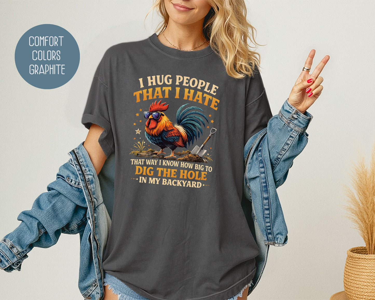 I Hug People That I Hate Comfort Colors Shirt T-Shirt  CreativeSpecialTs