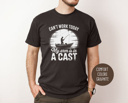 Can't Work Today My Arm Is In a Cast Comfort Colors Shirt T-Shirt  CreativeSpecialTs