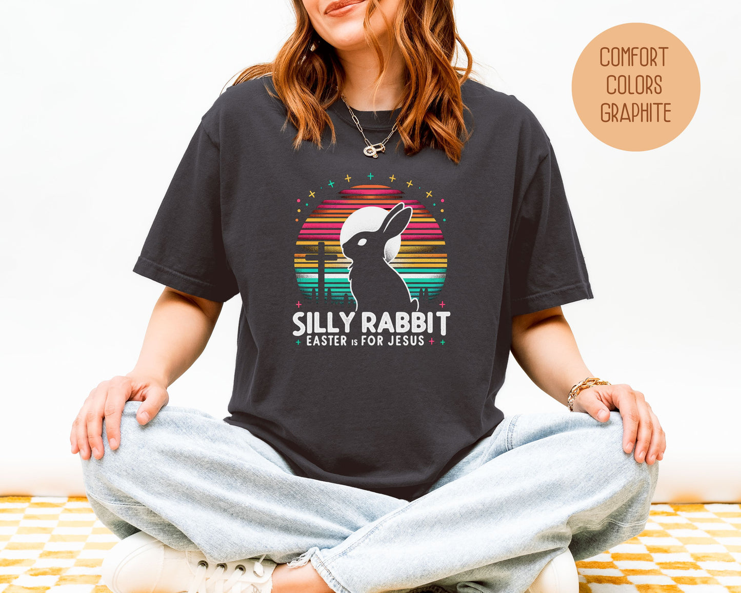 Silly Rabbit Easter is for Jesus Comfort Colors Shirt, Religious Cute Easter T-Shirts, Boho Jesus Christian Gift, Boho Easter Bunny Tee T-Shirt  CreativeSpecialTs