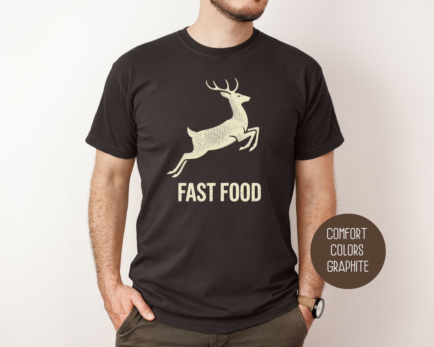 Fast Food Deer Hunting Comfort Colors Shirt T-Shirt  CreativeSpecialTs