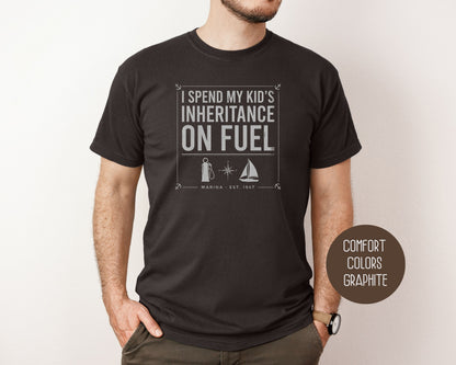 I Spend My Kids Inheritance on Fuel Comfort Colors Shirt T-Shirt  CreativeSpecialTs