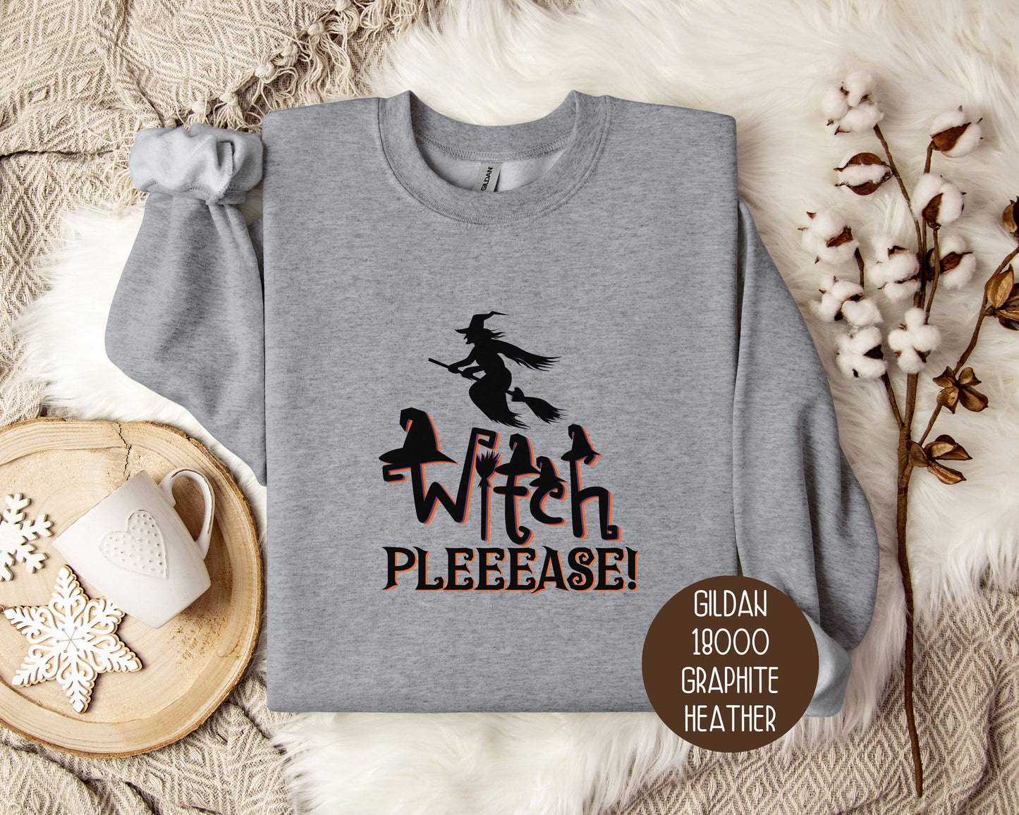 Witch Please Sweatshirt