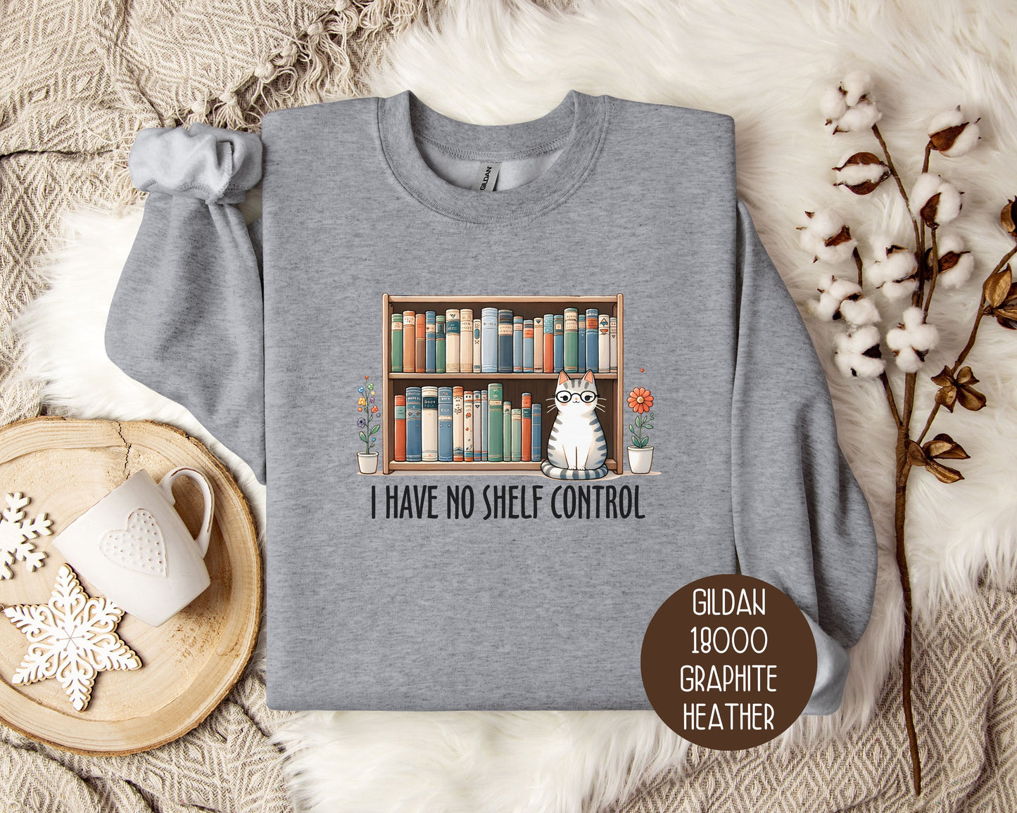 I Have No Shelf Control Sweatshirt