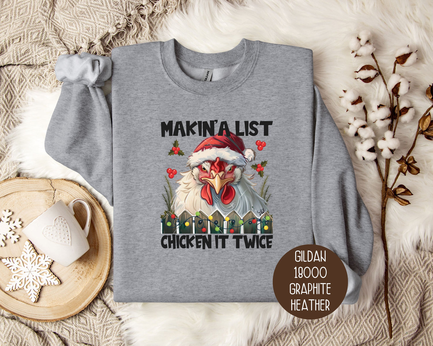 Making a List Chicken It Twice Sweatshirt