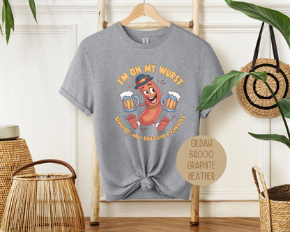 I'm On My Wurst Behavior and Don't Give Schnitzel Oktoberfest Shirt