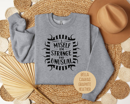 I Myself Am Strange and Unusual Sweatshirt