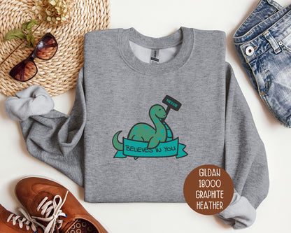 Nessie Believes in You Sweatshirt