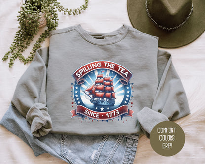 Spilling the Tea Since 1773 Comfort Colors Sweatshirt Sweatshirt CreativeSpecialTs