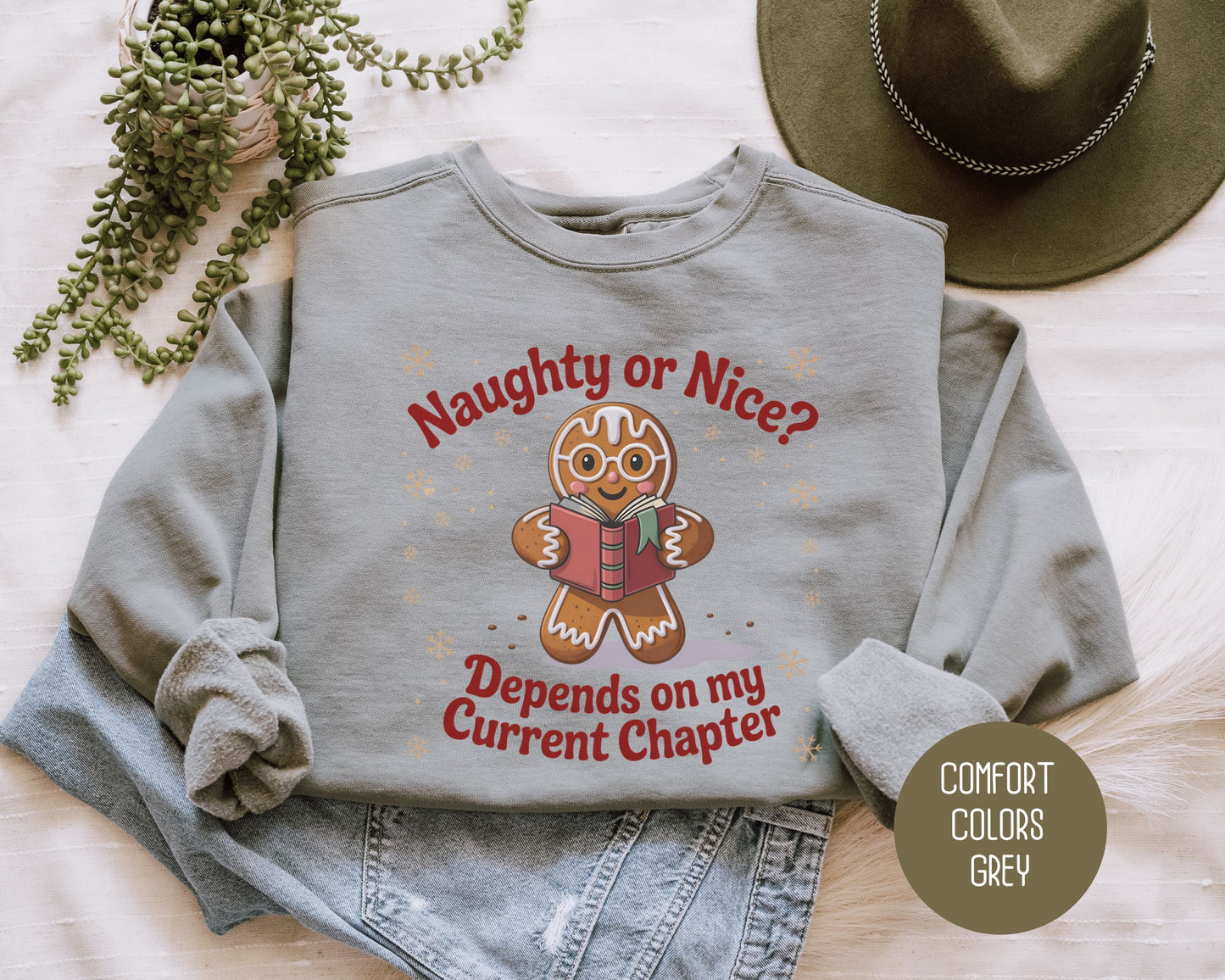 Naughty or Nice? Depends on My Current Chapter Comfort Colors Sweatshirt