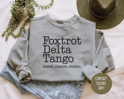 Foxtrot Delta Tango Comfort Colors Sweatshirt