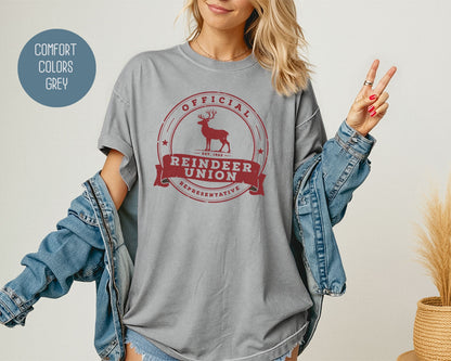 Official Reindeer Union Representative Comfort Colors Shirt T-Shirt  CreativeSpecialTs