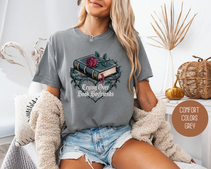 Crying Over Book Boyfriends Comfort Colors Shirt