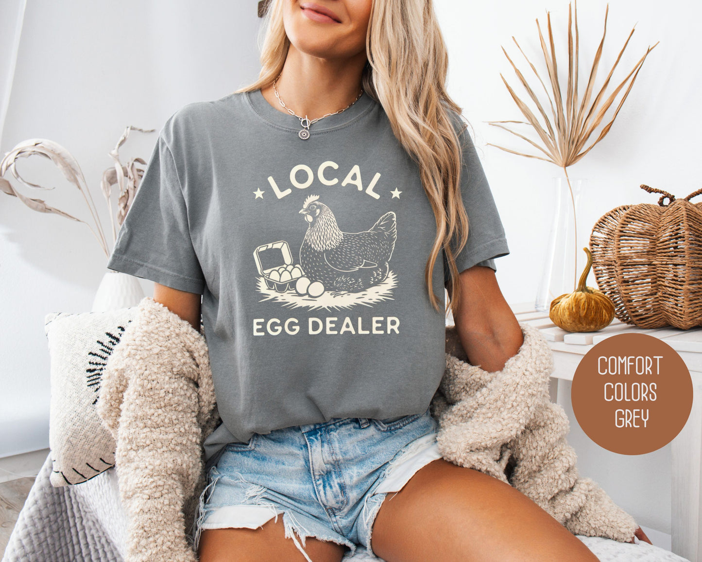 Local Egg Dealer Comfort Colors Shirt