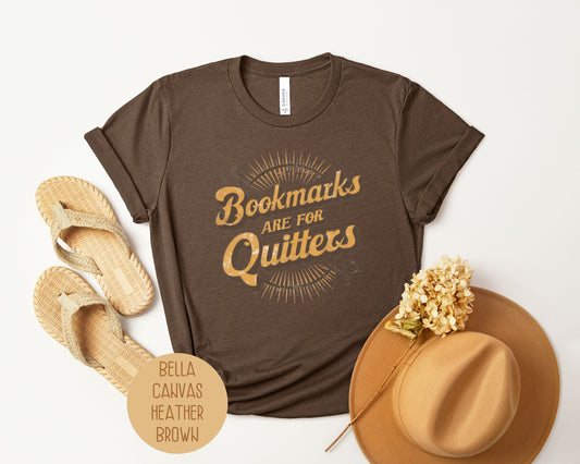 Bookmarks are for Quitters Shirt