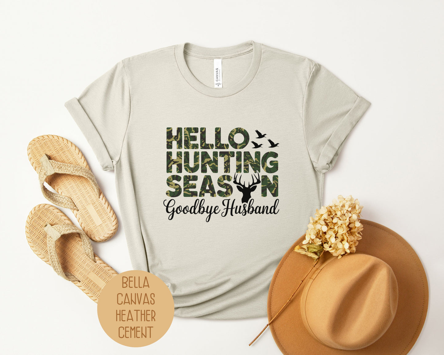 Hello Hunting Season Goodbye Husband Shirt