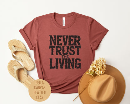 Never Trust the Living Shirt