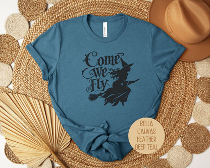 Come We Fly Shirt