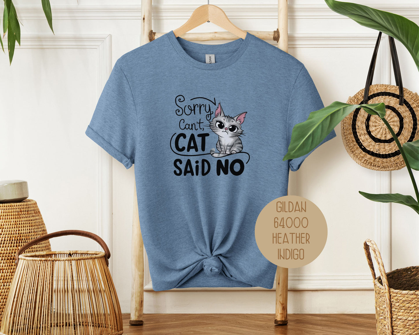 Sorry Can't, Cat Said No Shirt