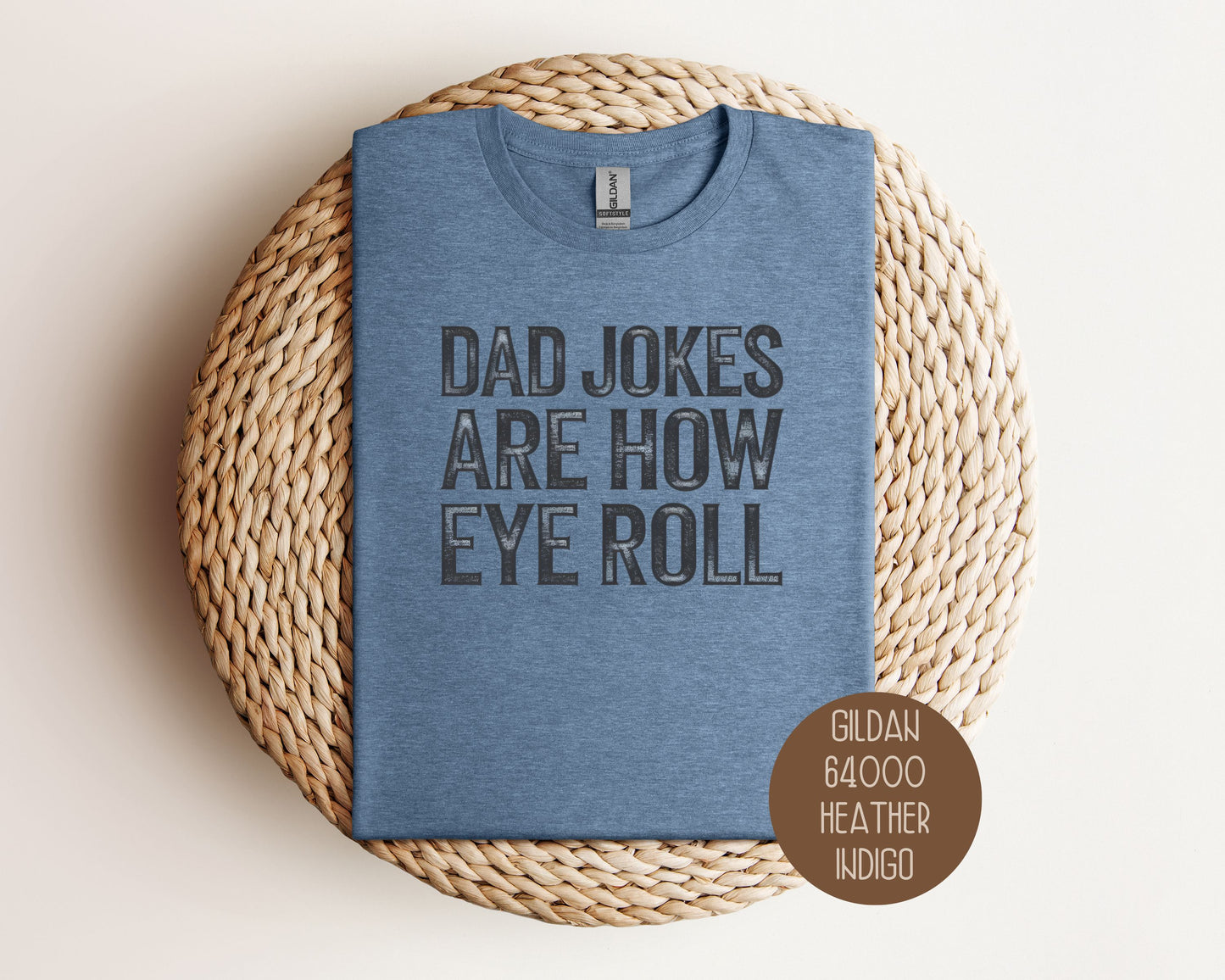 Dad Jokes Are How Eye Roll Shirt