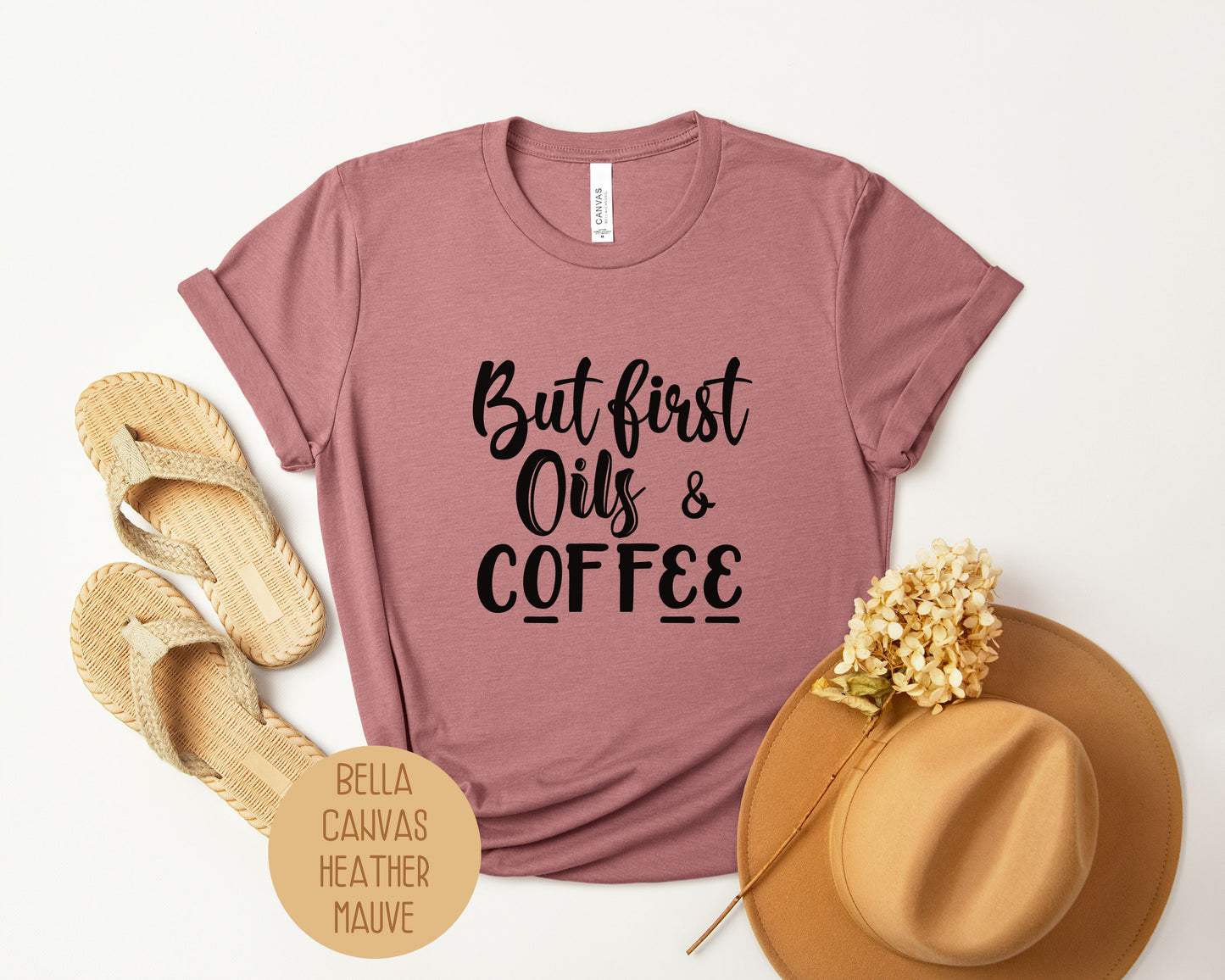 But First Oils Coffee Essential Oil Shirt