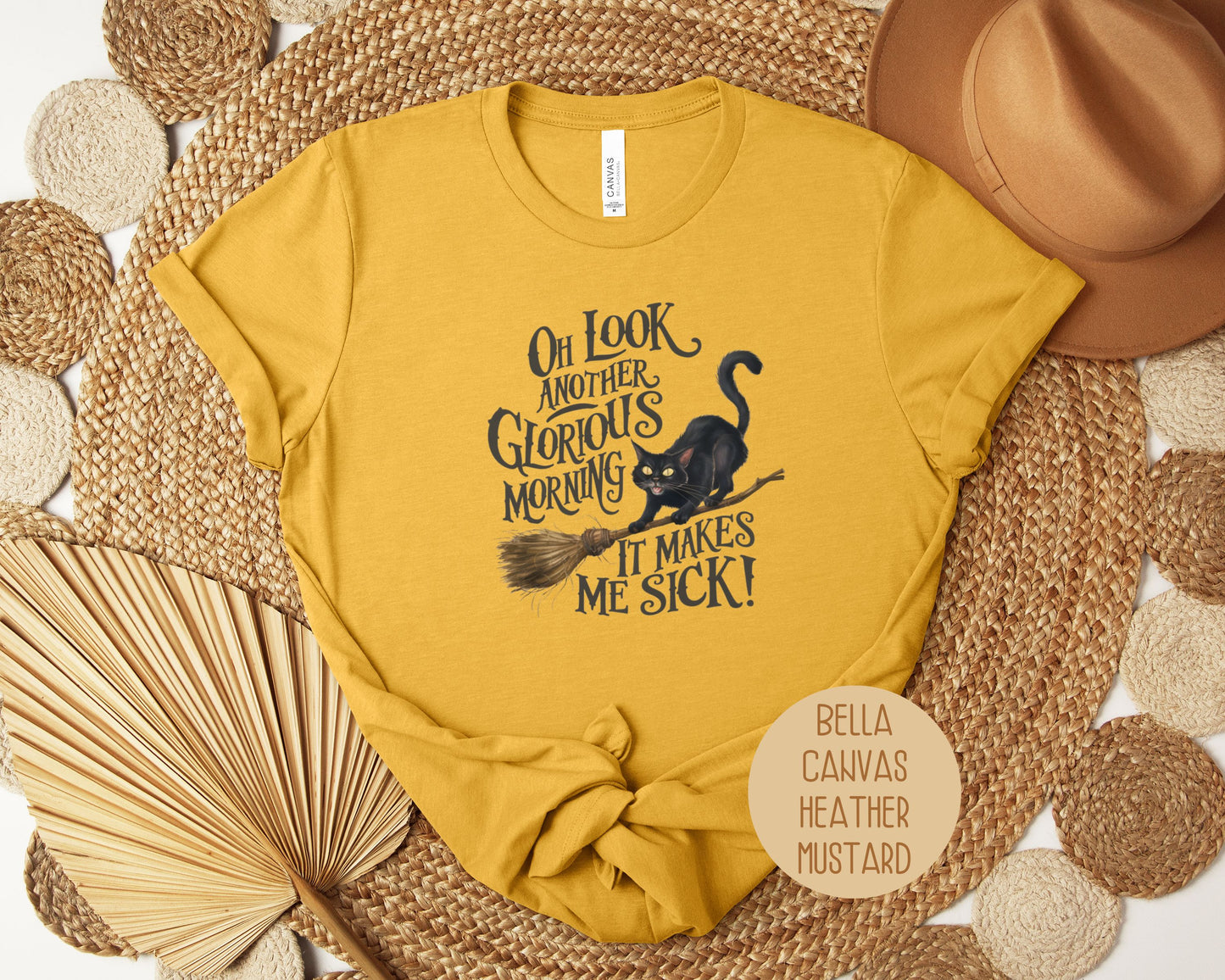 Oh Look, Another Glorious Morning Makes Me Sick Shirt