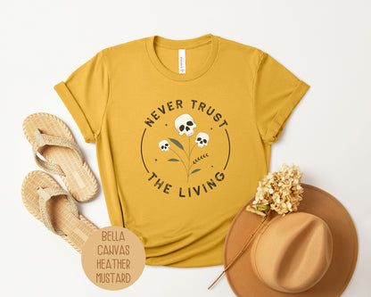 Never Trust the Living Shirt