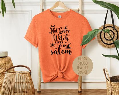 Not Every Witch Lives in Salem Shirt