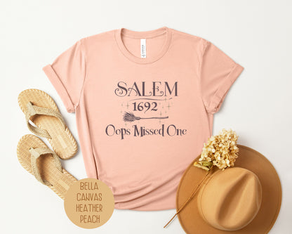 Salem 1692 Oops Missed One Shirt