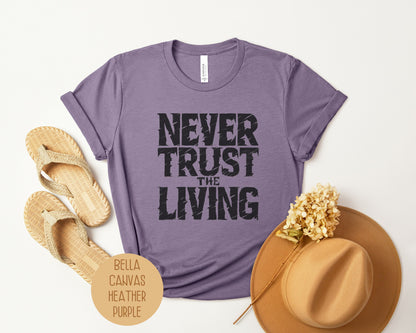 Never Trust the Living Shirt