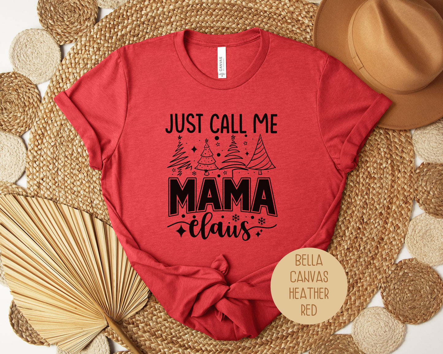 Just Call Me Mama Claus Christmas Shirt