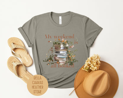 My Weekend is All Booked Shirt