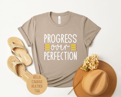 Progress Over Perfection Teacher Life Appreciation Shirt