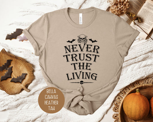 Never Trust the Living Shirt