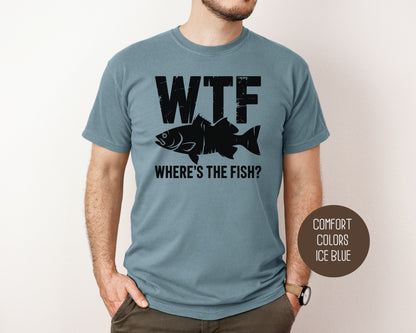 WTF Where's The Fish Comfort Colors Shirt T-Shirt  CreativeSpecialTs