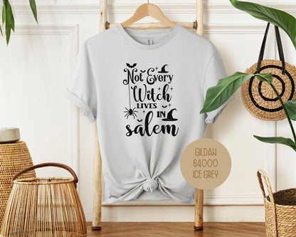 Not Every Witch Lives in Salem Shirt