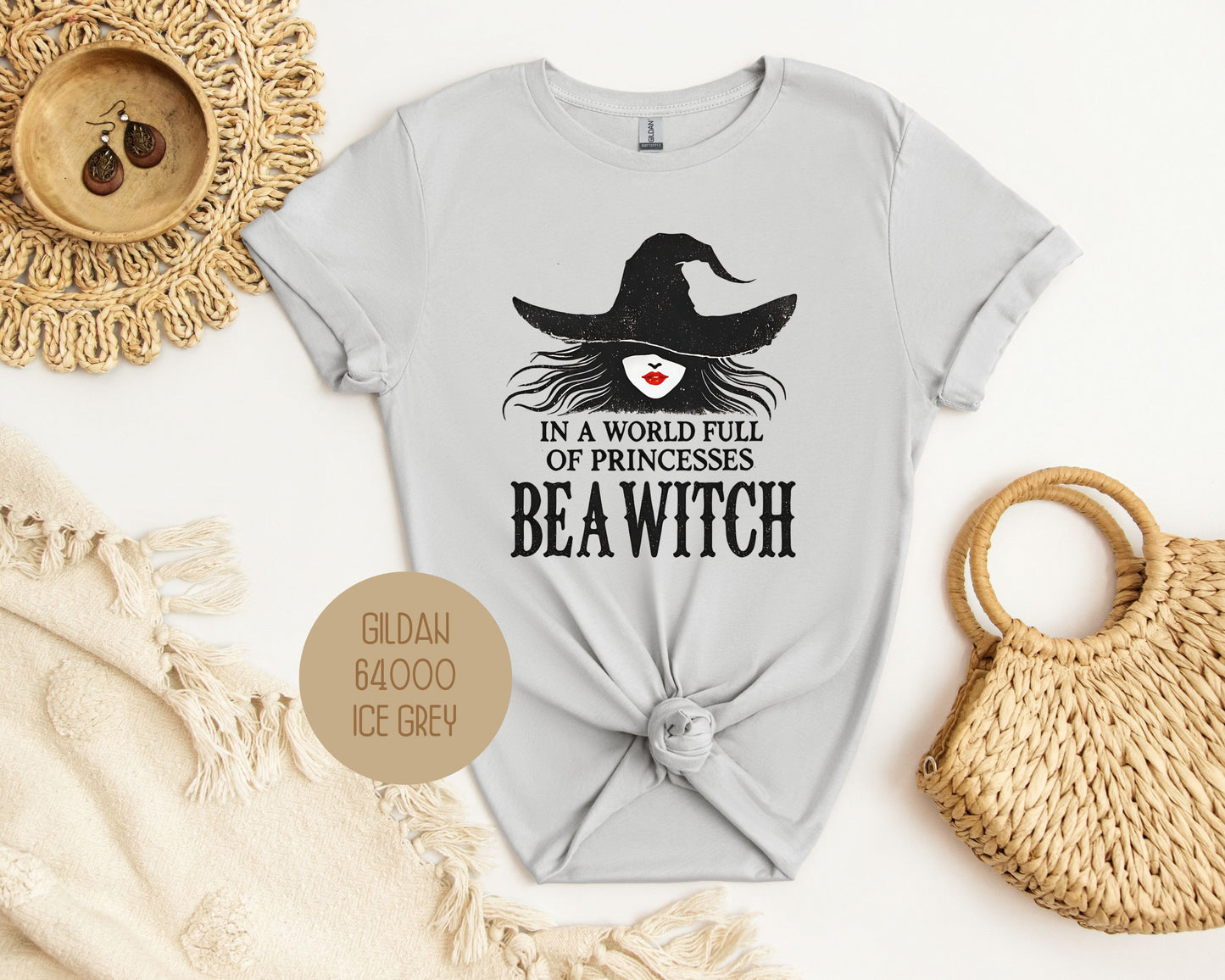 In a World Full of Princesses Be a Witch Shirt