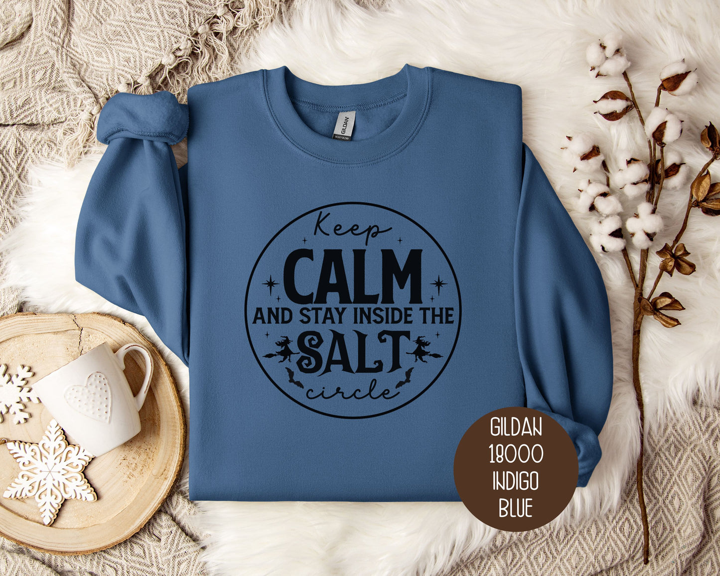 Keep Calm and Stay Inside Salt Circle Sweatshirt