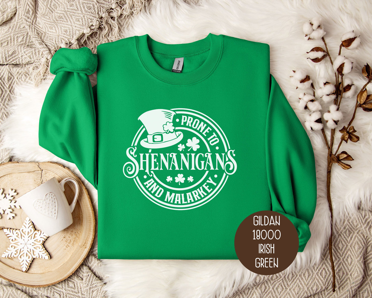 Prone to Shenanigans & Malarkey Sweatshirt