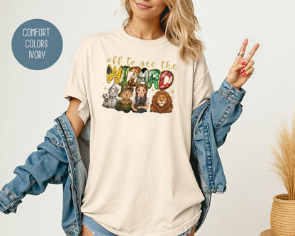 Off To See The Wizard Comfort Colors Shirt T-Shirt  CreativeSpecialTs