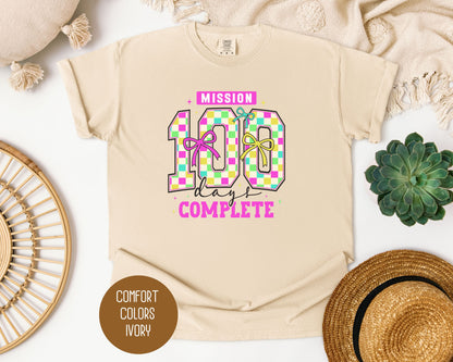 Mission 100 Days Of School Complete Shirt