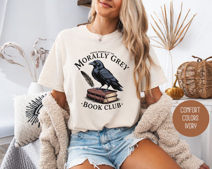 Morally Grey Book Club Comfort Colors Shirt