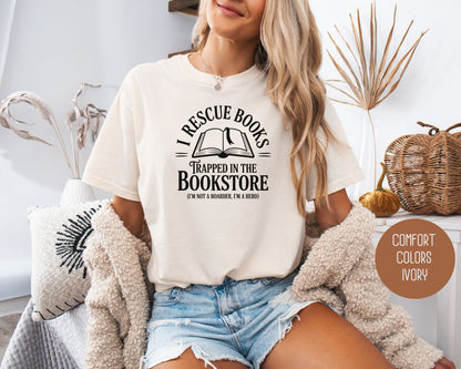 I Rescue Books from the Bookstore Comfort Colors Shirt