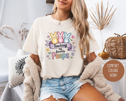 Teaching My Favorite Peeps Comfort Colors Shirt