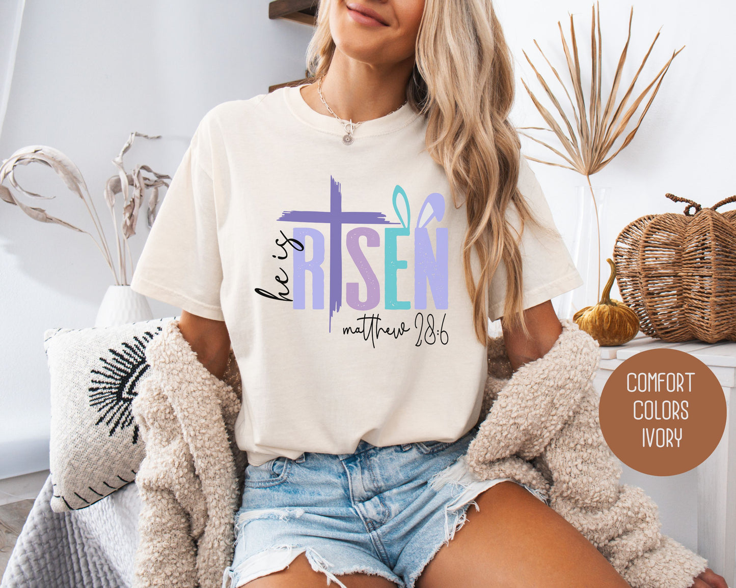 He Is Risen Comfort Colors Easter Shirt