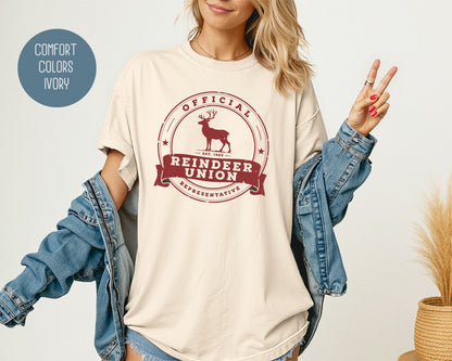 Official Reindeer Union Representative Comfort Colors Shirt T-Shirt  CreativeSpecialTs