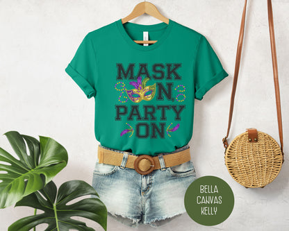 Mask On Party On Mardi Gras Shirt