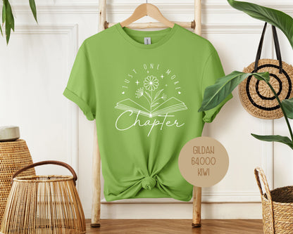 Just One More Chapter Shirt